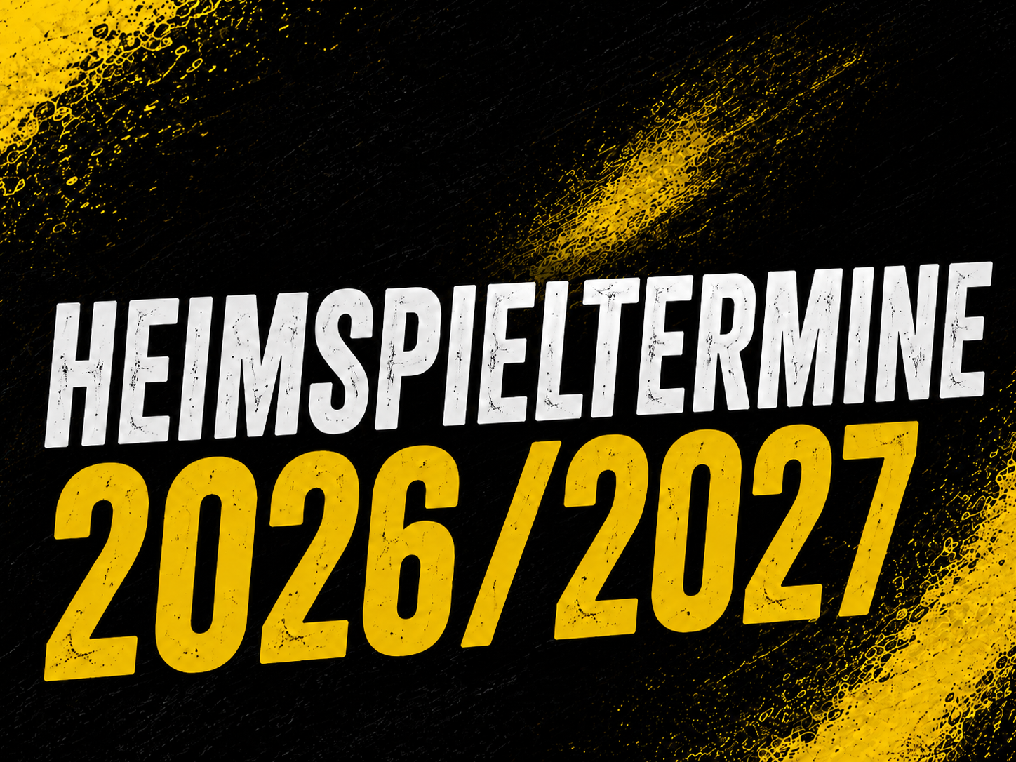 Es geht wieder los: Heimspieltermine 2026/2027